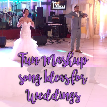 Fun Mashup Song Ideas for Weddings - Elite Sound Studio